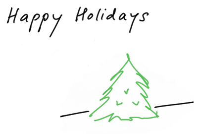 Happy Holidays and a happy New Year!